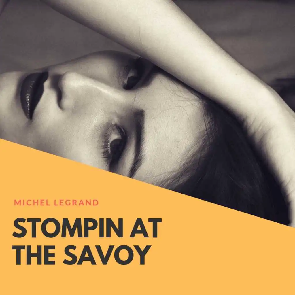 Stompin At the Savoy