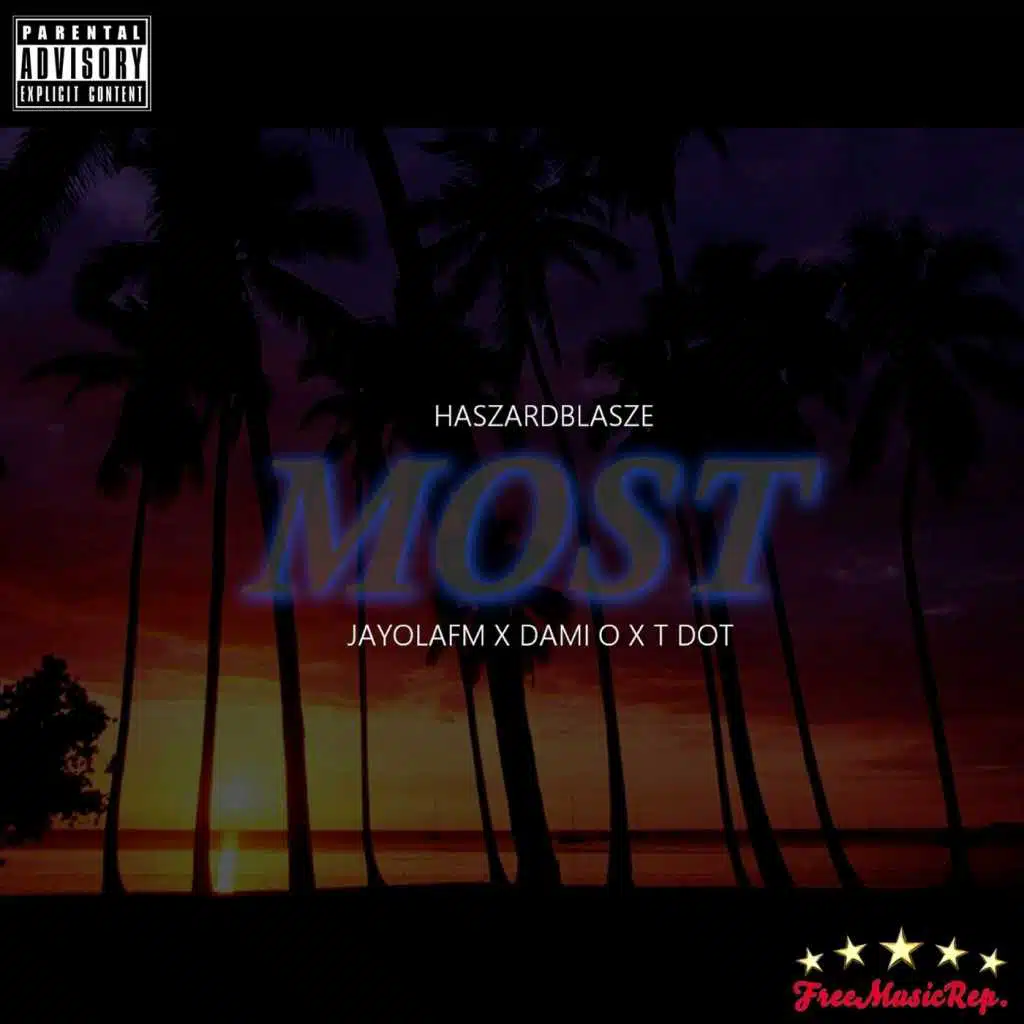 Most (feat. Jayolafm, Dami O & TDot)