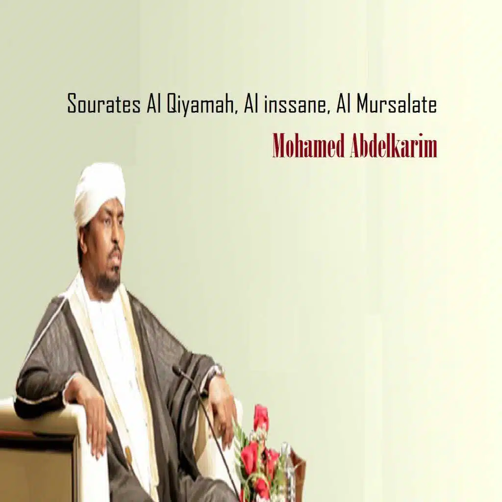 Sourates Al Qiyamah, Al inssane, Al Mursalate (Quran)