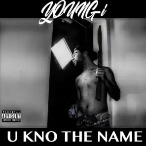U Kno the Name