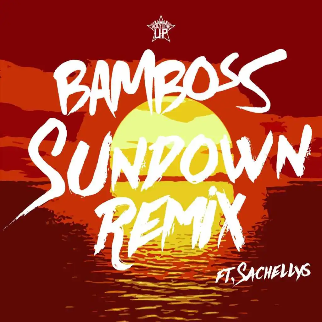 Sundown (Remix) [feat. Sachellys]