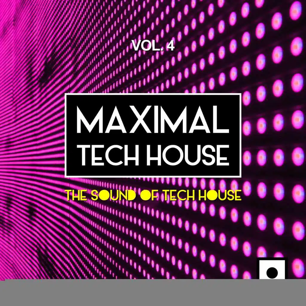 Maximal Tech House, Vol. 4 (The Sound Of Tech House)