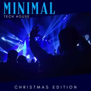 Minimal Tech House - Christmas Edition
