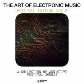 The Art Of Electronic Music - Festival Edtion, Vol. 3