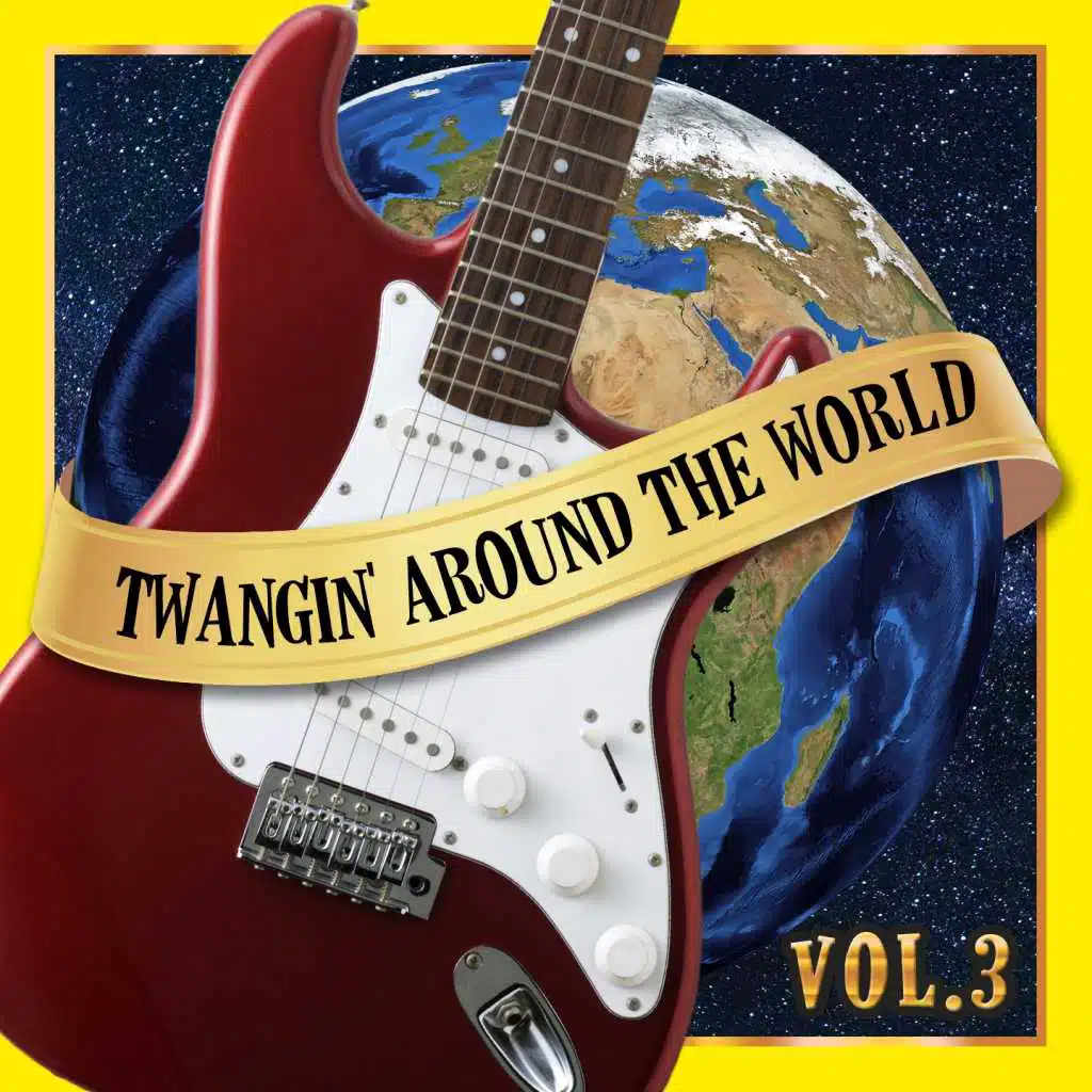 Twangin' around the world (vol 3)