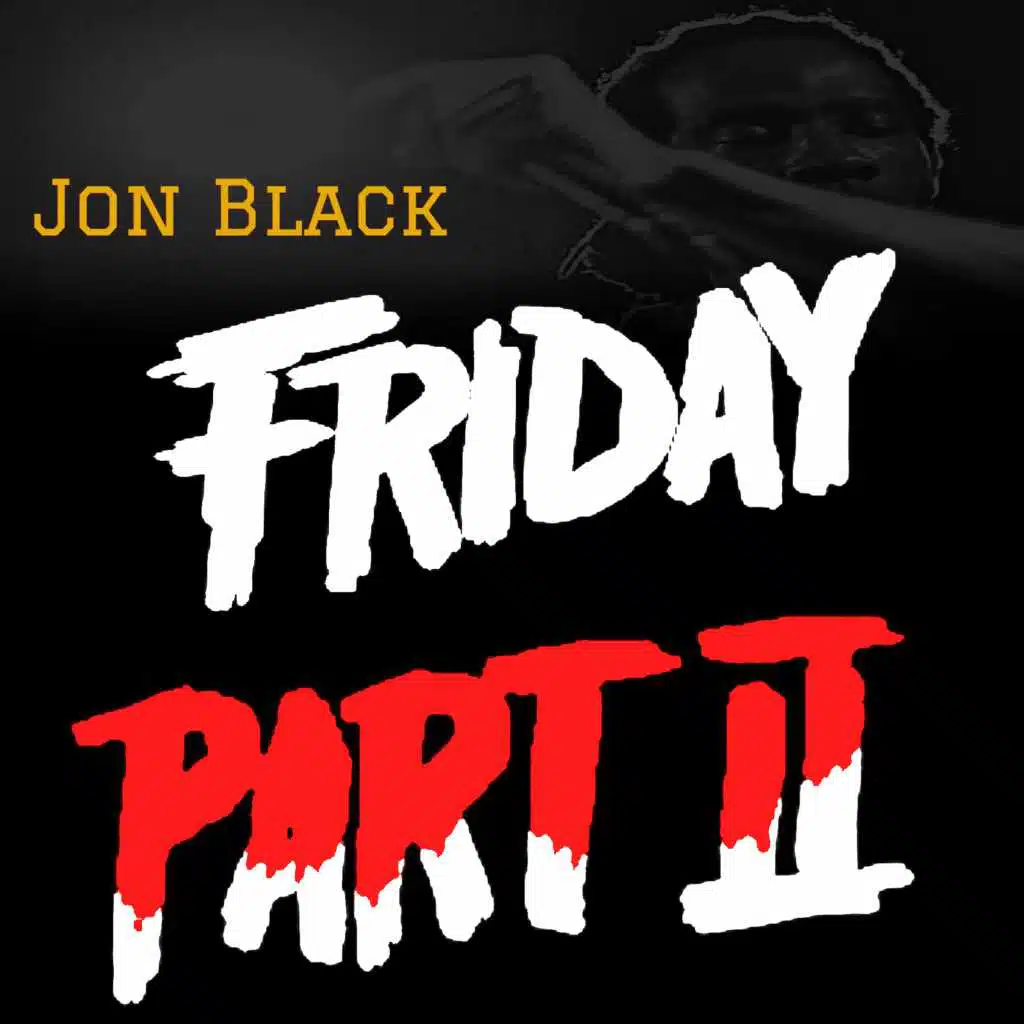 Friday, Pt. 2