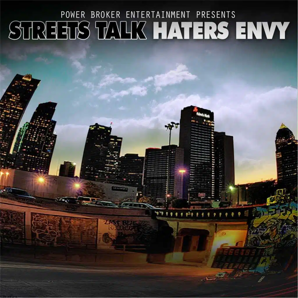 Streets Talk, Haters Envy