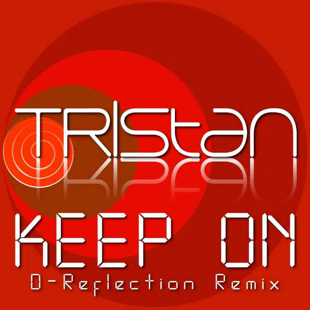Keep On (D-Reflection Radio Mix)