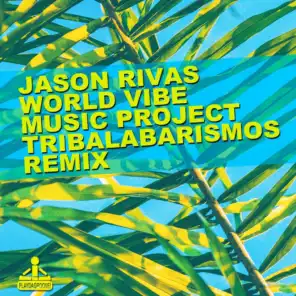 Jason Rivas, World Vibe Music Project