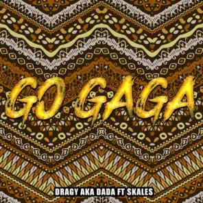 Go Gaga (Naija Version)