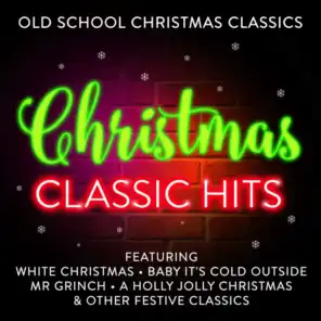 Christmas Classic Hits - Old School Christmas Classics (Best Of)