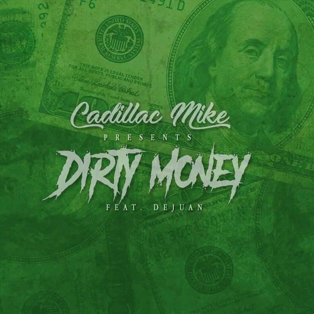 Dirty Money (feat. DeJuan)