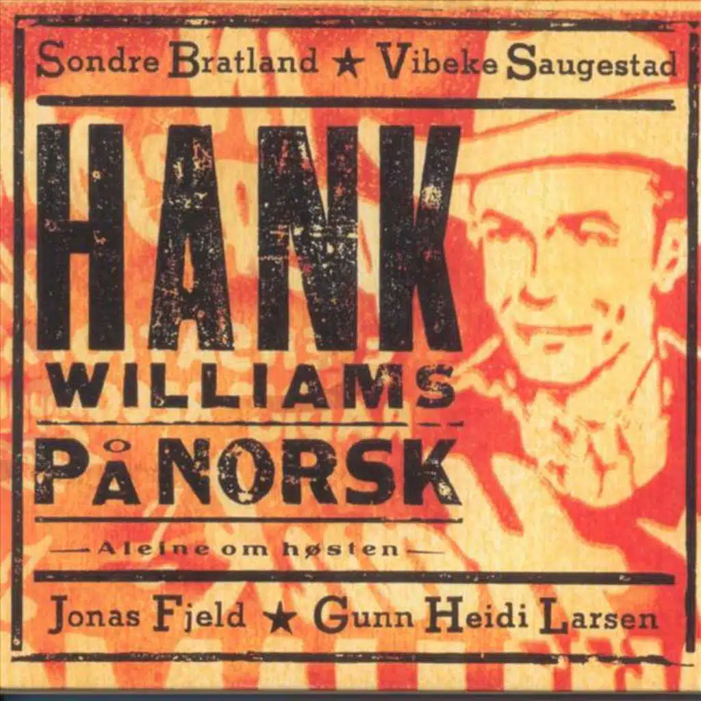Hank Williams På Norsk: Aleine om høsten