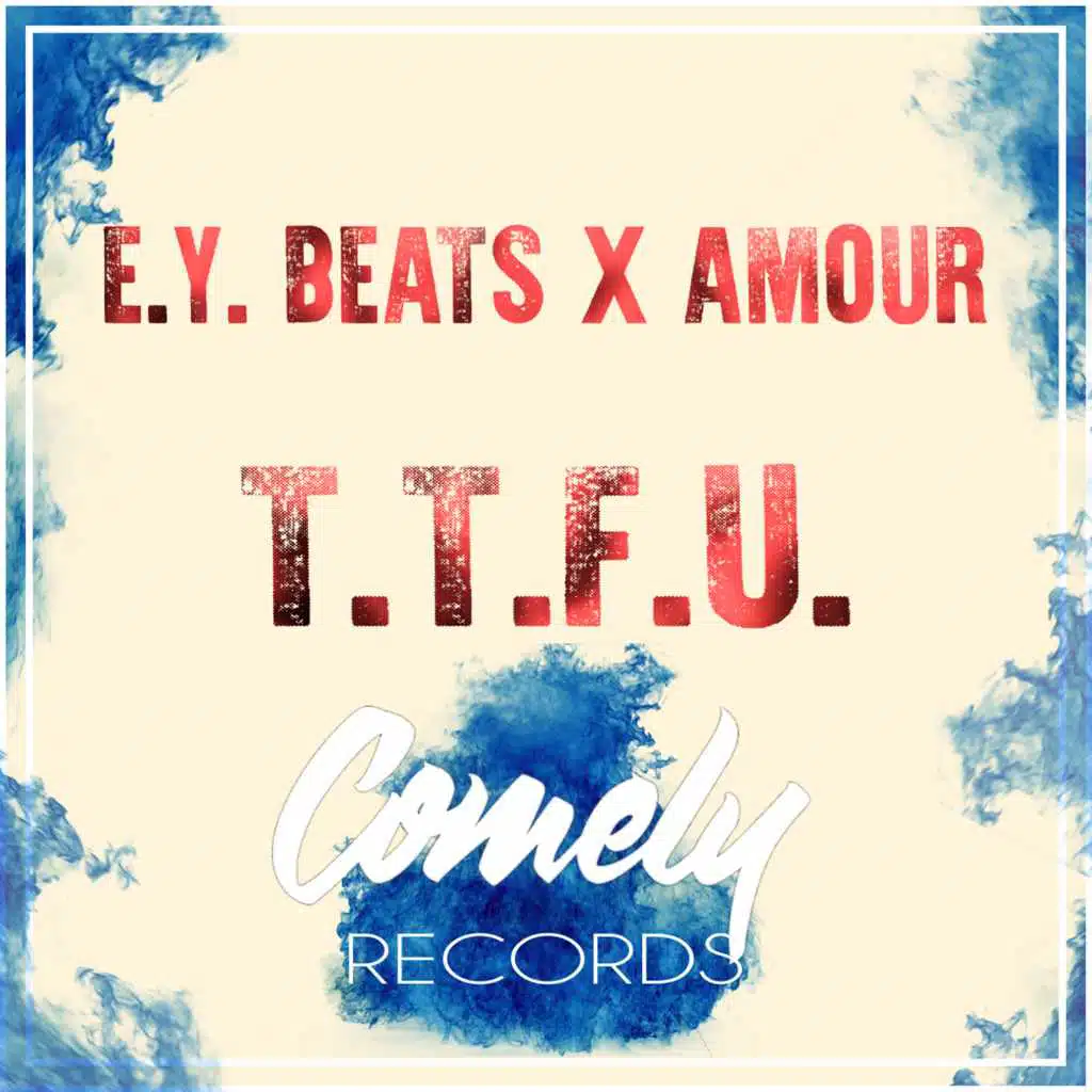 T.T.F.U. (feat. Amour)