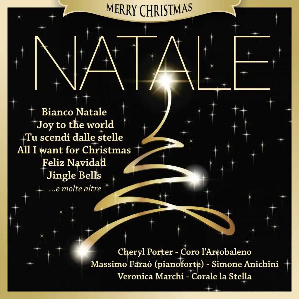 Natale, Bianco Natale, Joy to the world, Tu scendi dalle stelle, All I want for Christmas, Feliz Navidad, Jingle Bells (Merry Christmas)