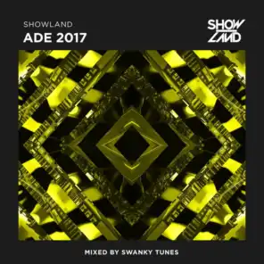 Showland ADE 2017 (Mixed by Swanky Tunes)