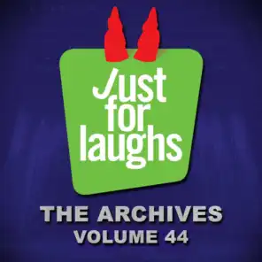 Just for Laughs - The Archives, Vol. 44