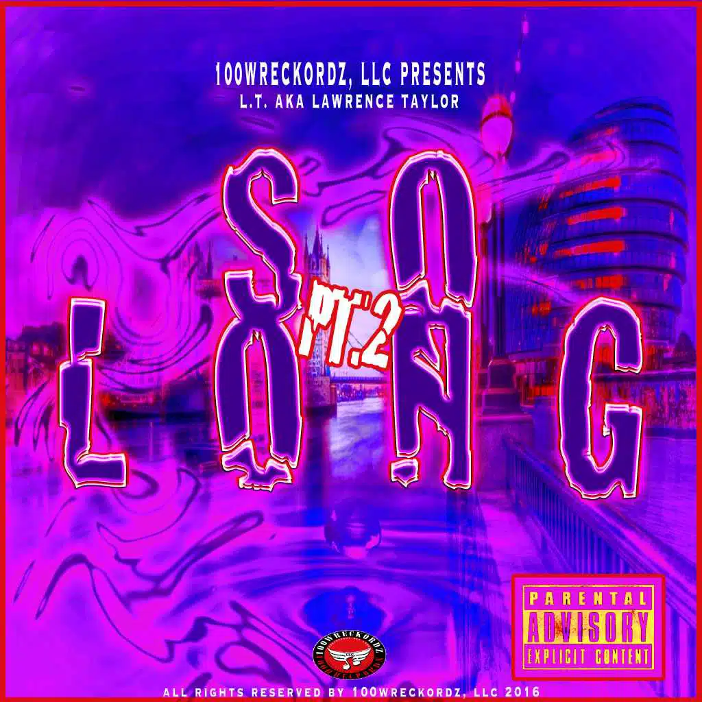 So Long Pt. 2 (feat. 100Wreckordz LLC)