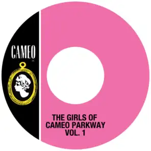The Girls Of Cameo Parkway Vol. 1