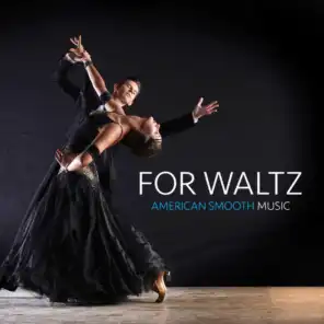 For Waltz: American Smooth Music