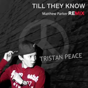 Till They Know (Matthew Parker Remix)
