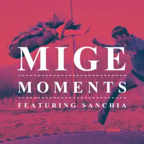 Moments (feat. Sanchia)