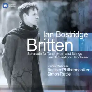 Britten: Serenade for Tenor, Horn & Strings, Les Illuminations & Nocturne