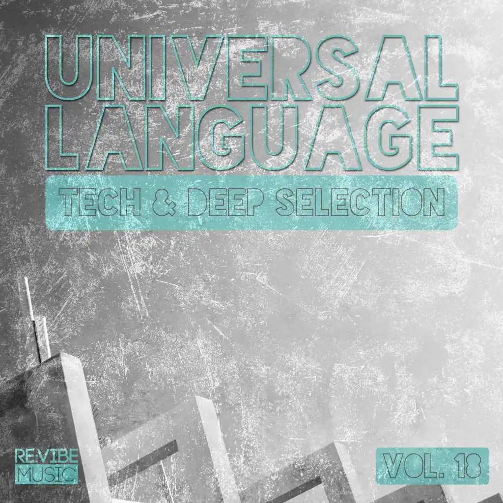 Universal Language, Vol. 18 - Tech & Deep Selection