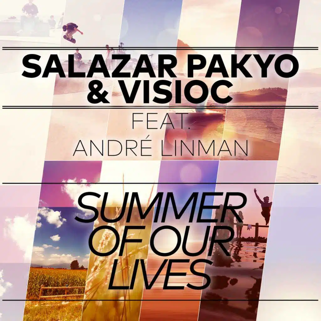 Summer Of Our Lives (feat. André Linman)