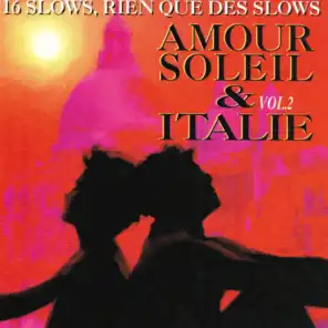 Amour, soleil & Italie, vol. 2 (Des slows, rien que des slows)