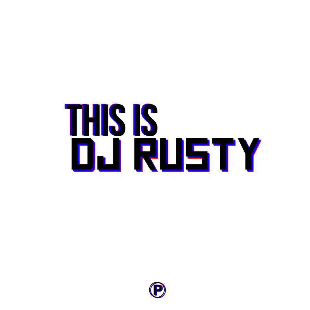 This Is Dj Rusty