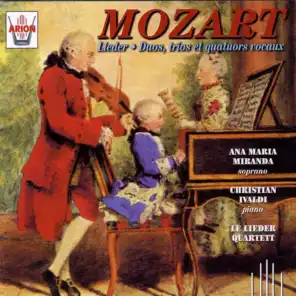 Mozart : Lieder duos, trios & quatuors vocaux