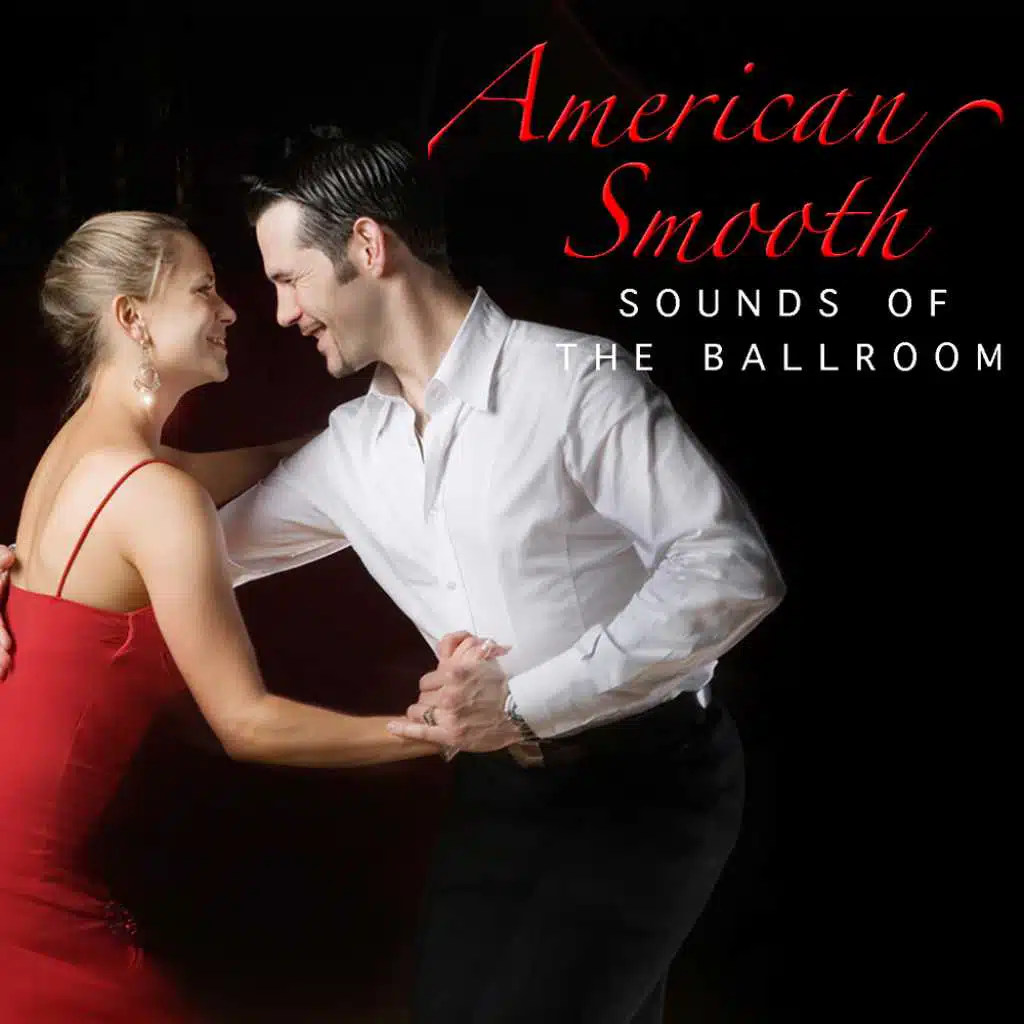 American Smooth Sounds Of The Ballroom