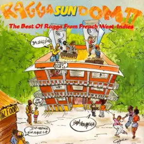 Ragga Sun Dom II - The Best of Ragga from The French West Indies
