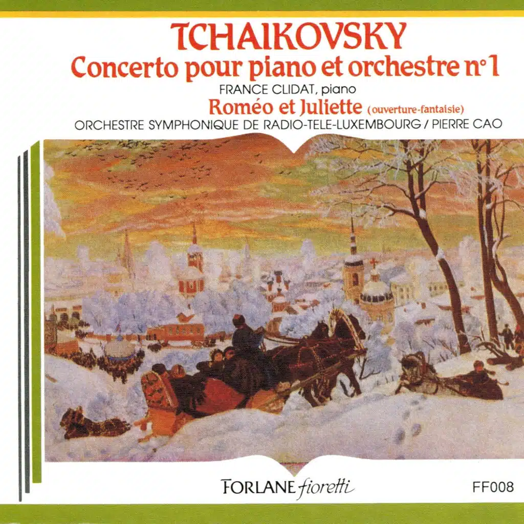 Tchaïkovsky: Concerto pour piano et orchestre No. 1 - Roméo et Juliette (Ouverture-fantaisie)