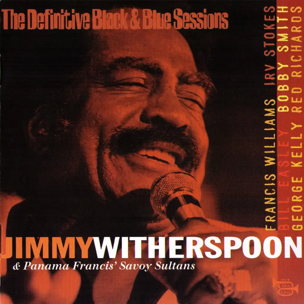 Jimmy Witherspoon & Panama Francis' Savoy Sultans, Paris 1980 - The Definitive Black & Blue Sessions