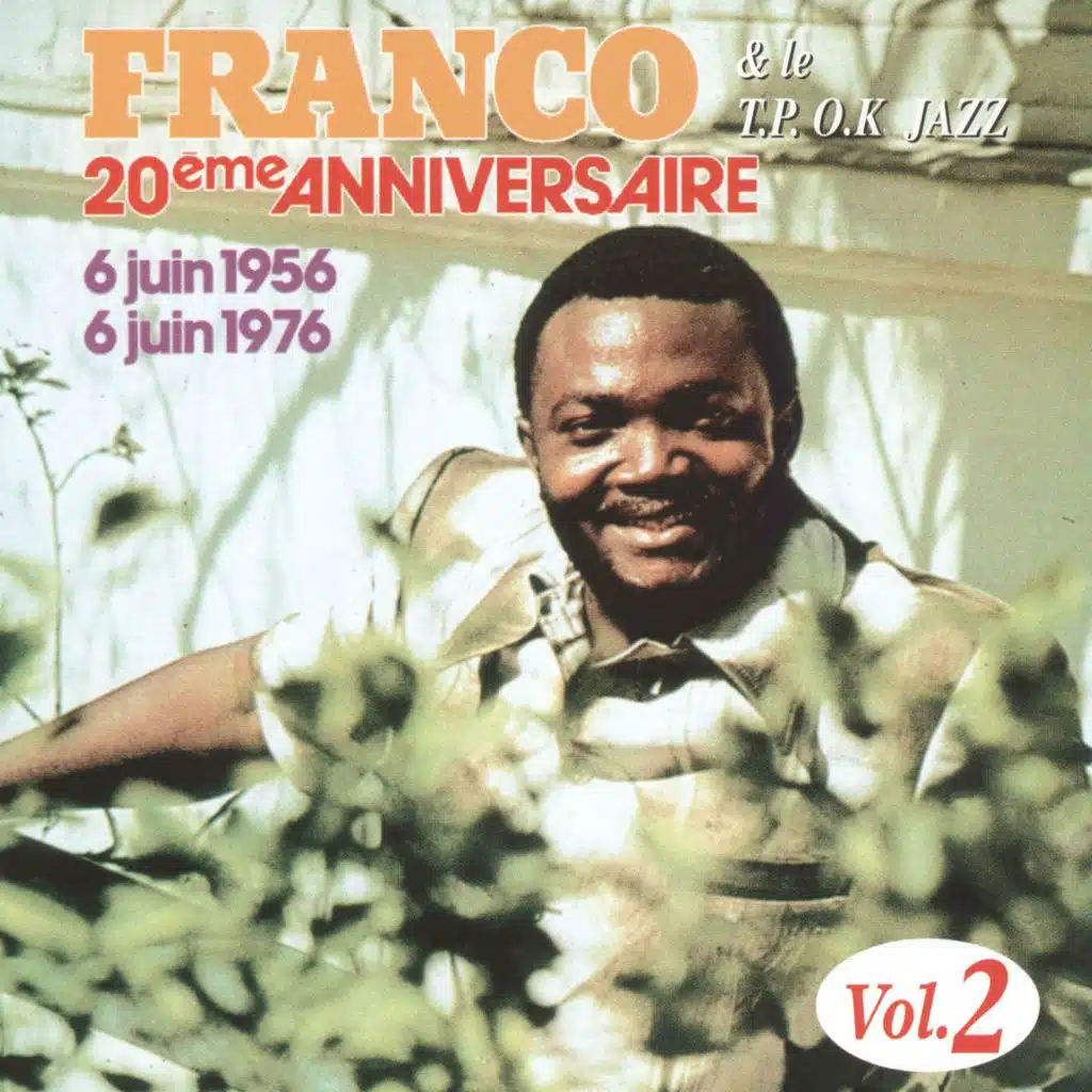 Franco & le T.P O.K. Jazz : 20ème anniversaire, vol. 2 - 6 juin 1956 - 6 juin 1976