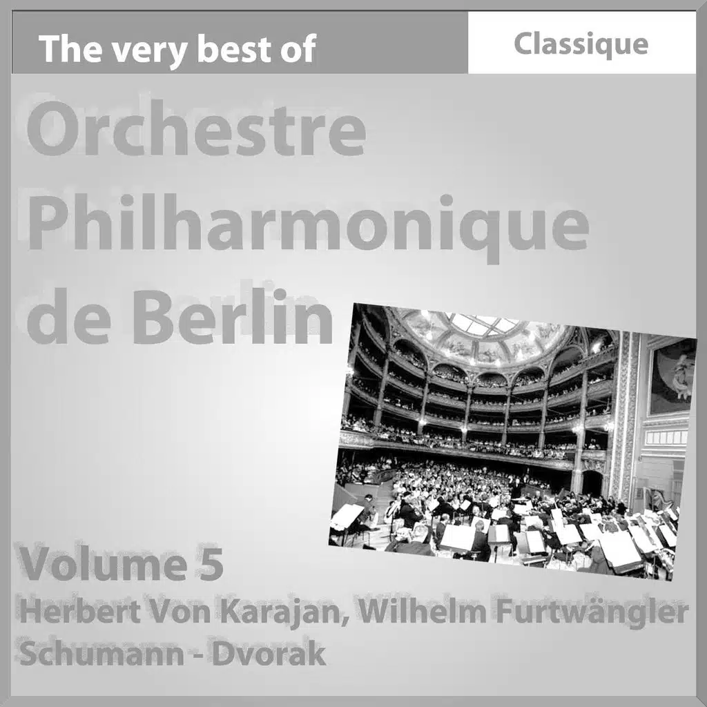 Schumann : Symphonie No. 4, Op. 120 - Dvorak : Symphonie No. 9, Op. 95  Symphonie du nouveau monde