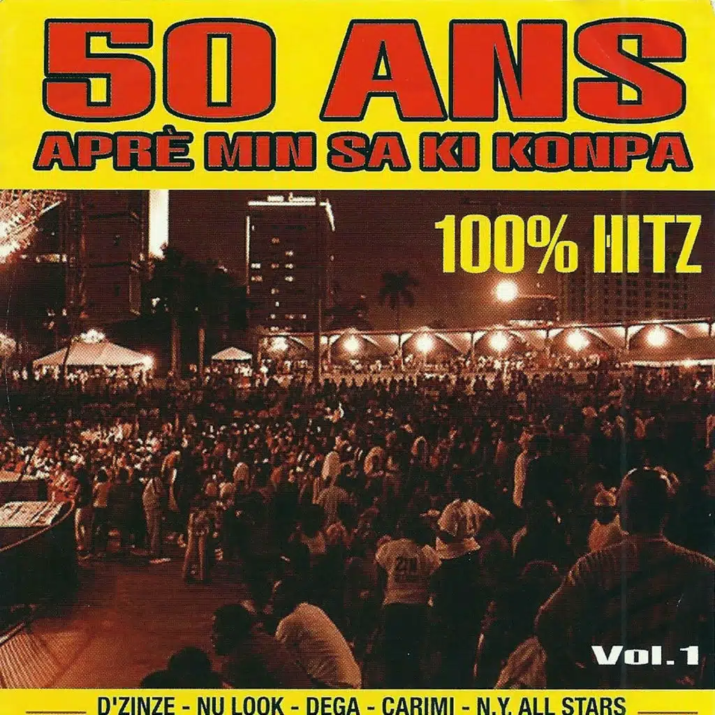 50 ans aprè min sa ki kompa, vol. 1 - 100% Hitz