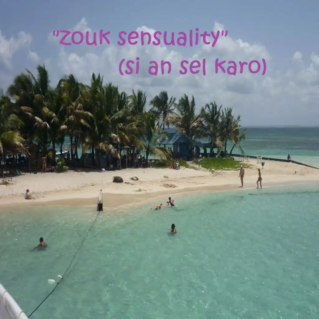Zouk Sensuality - Si an sel karo
