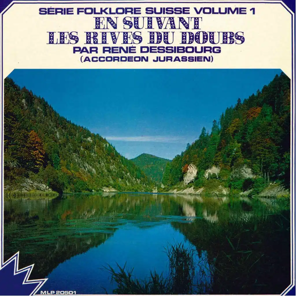 En suivant les rives du Doubs - Série folklore Suisse, Vol. 1 Accordeon Jurassien