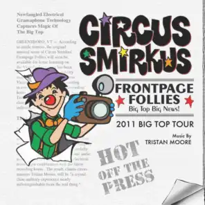 Circus Smirkus: Frontpage Follies