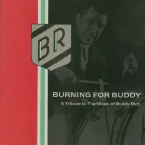 Burning For Buddy - A Tribute To The Music Of Buddy Rich