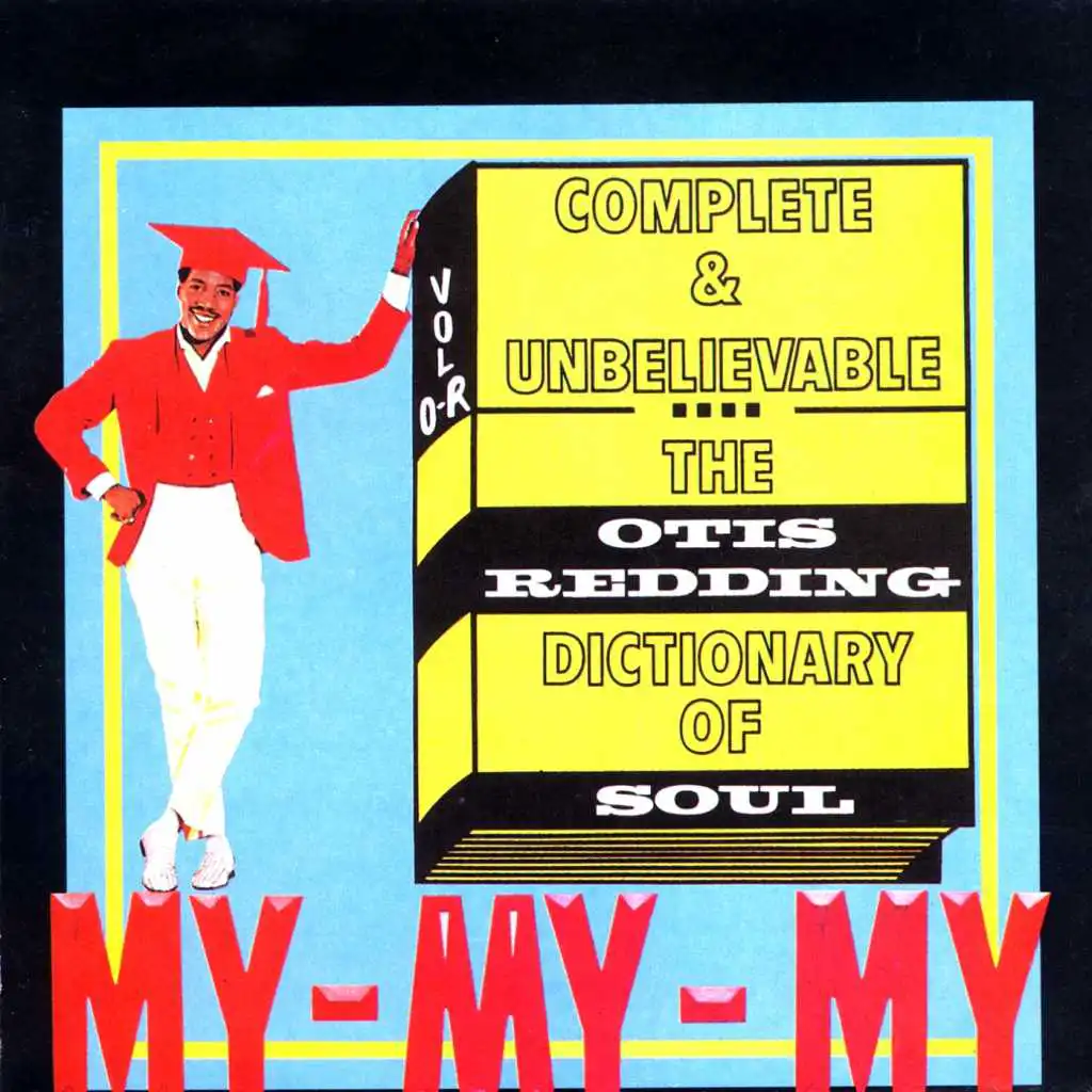 Complete & Unbelievable: The Otis Redding Dictionary of Soul