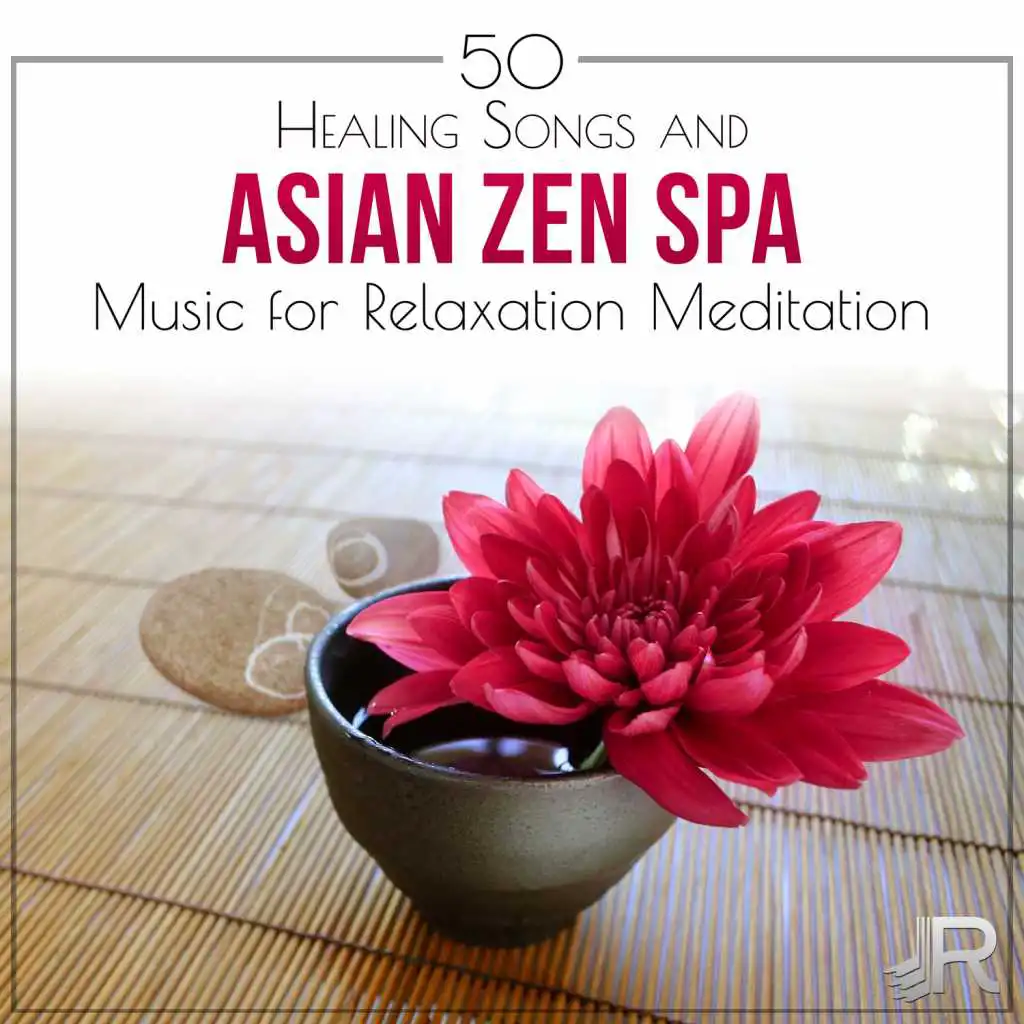 50 Healing Songs: Asian Zen Spa Music for Relaxation Meditation - Soothing Waves & Sounds of the Sea for Reiki Massage & Tranquility