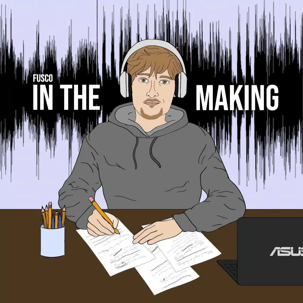 In the Making