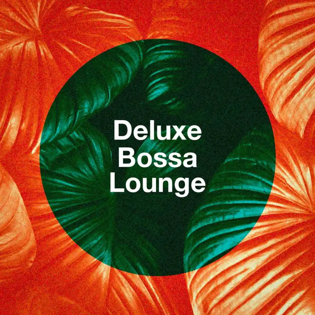 Deluxe Bossa Lounge