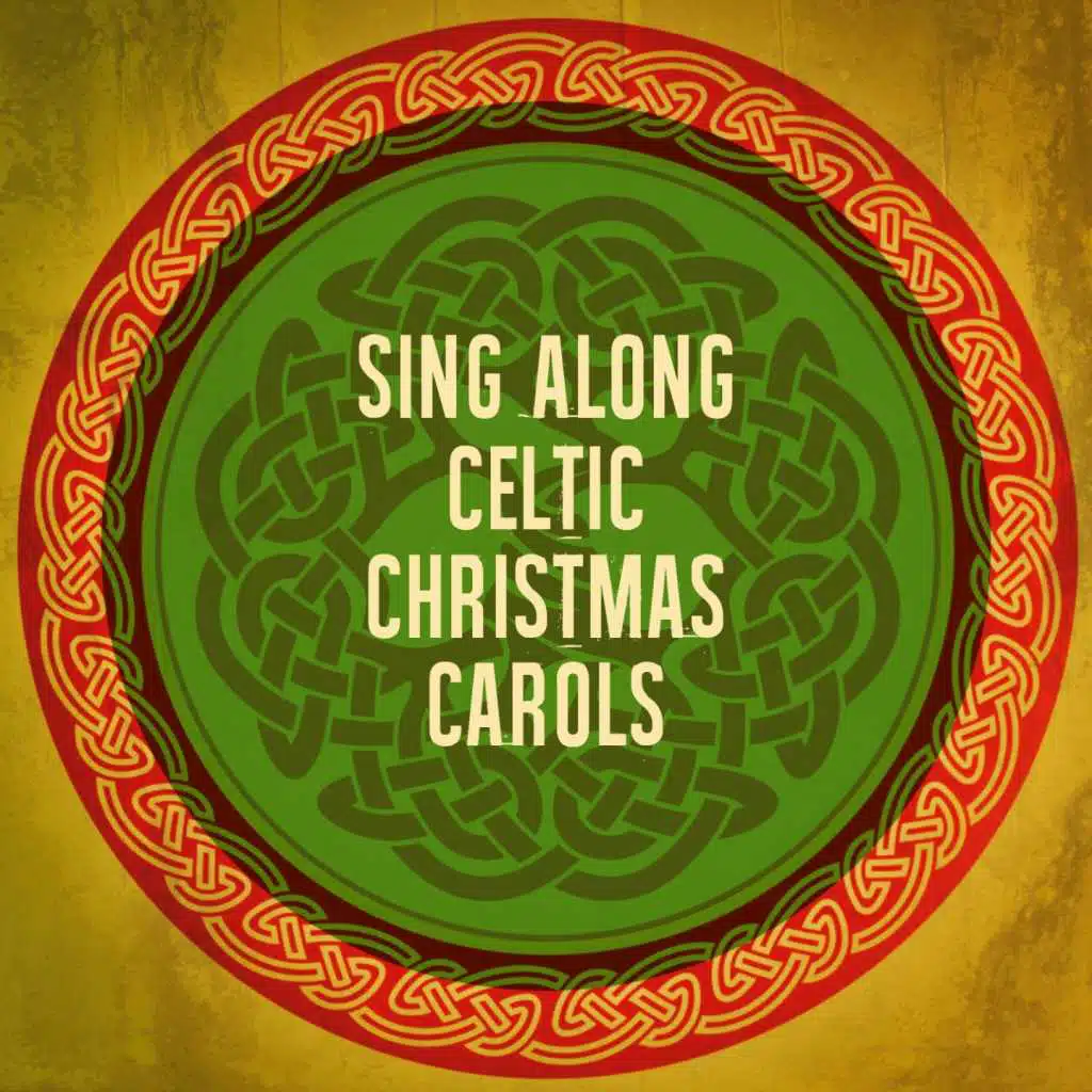 Sing Along Celtic Christmas Carols