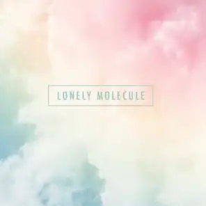 Lonely Molecule