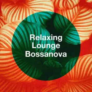 Relaxing Lounge Bossanova